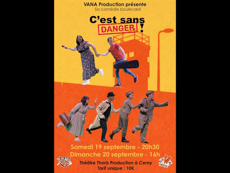 théâtre - C'est sans danger !