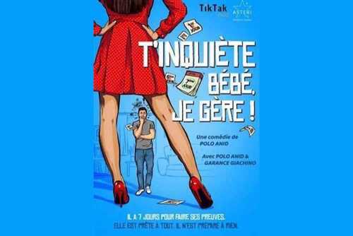 théâtre - t'inquiète bébé, je gère !